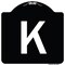 Signmission Sign with Letter K Heavy-Gauge Aluminum Architectural Sign, 18" x 18", BW-1818-22944 A-DES-BW-1818-22944 - alternate 1